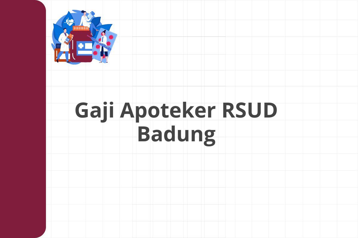 Gaji Apoteker RSUD Badung