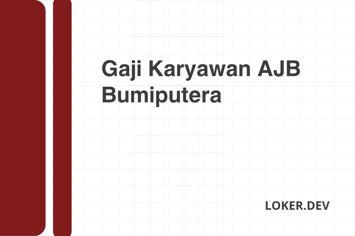 Gaji Karyawan AJB Bumiputera