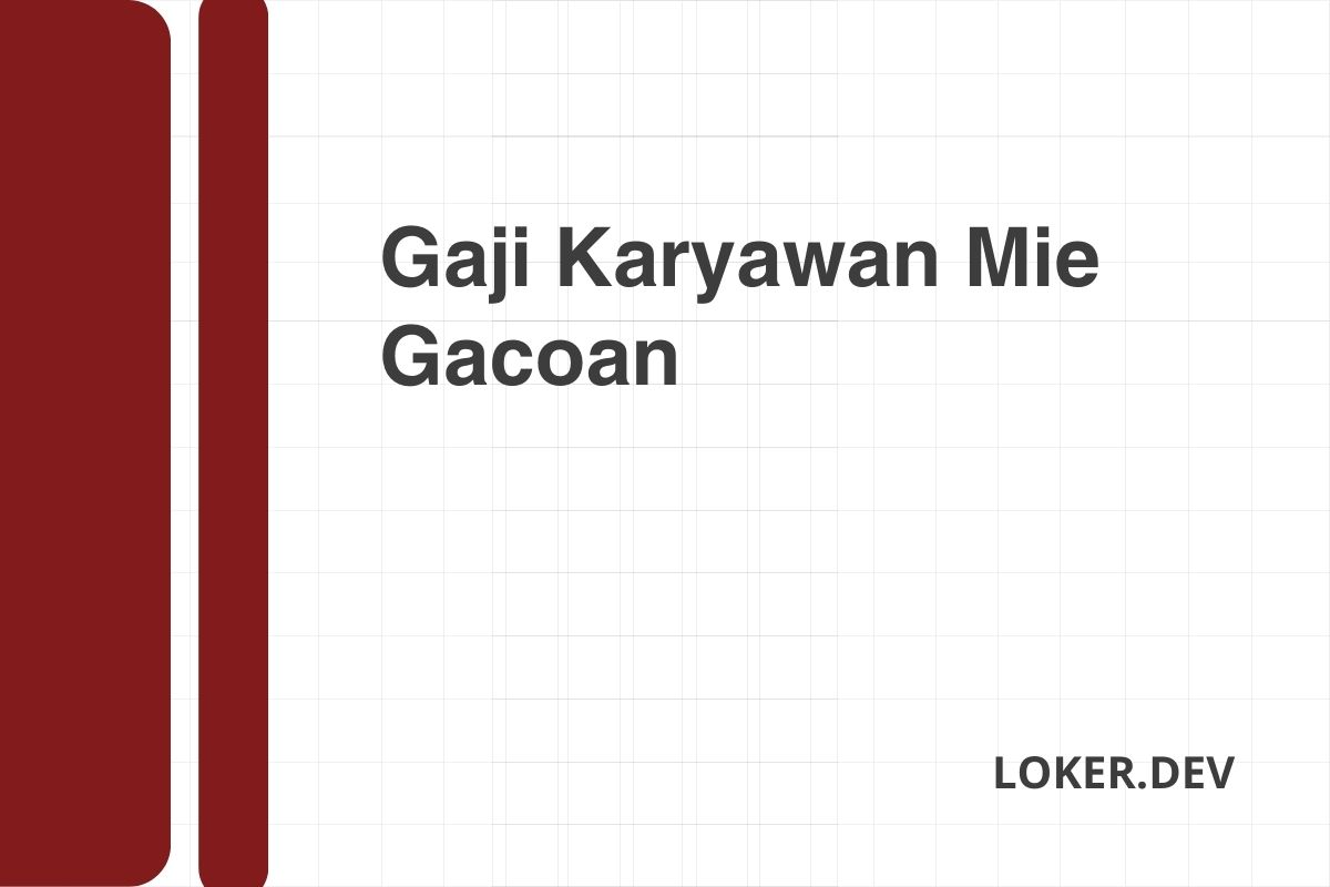 Gaji Karyawan Mie Gacoan