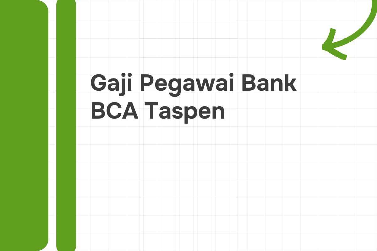 Gaji Pegawai Bank BCA Taspen