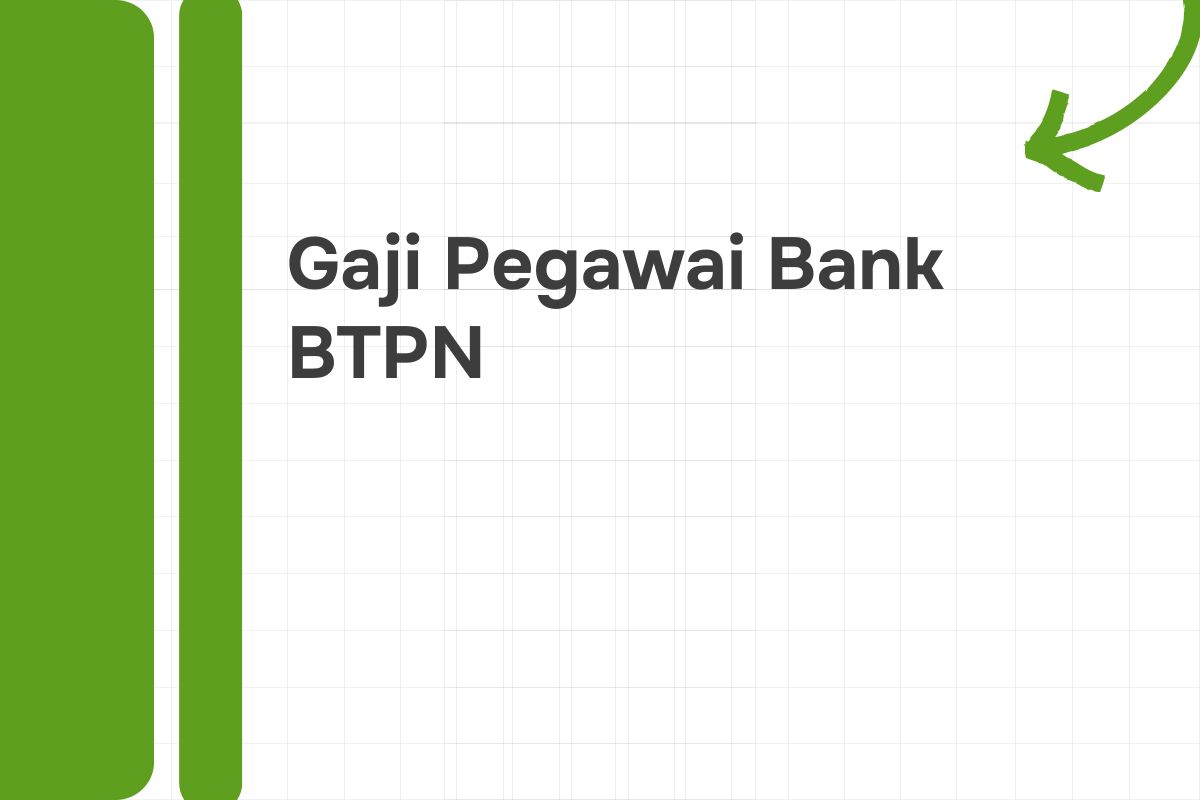 Gaji Pegawai Bank BTPN