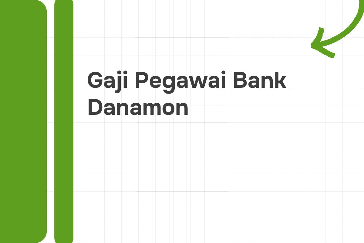 Gaji Pegawai Bank Danamon