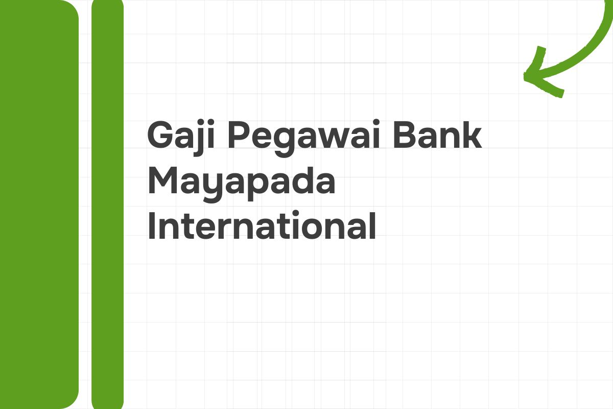 Gaji Pegawai Bank Mayapada International