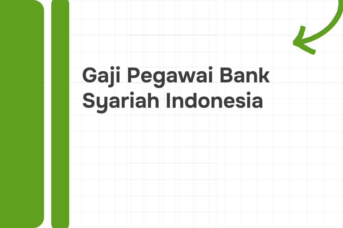 Gaji Pegawai Bank Syariah Indonesia