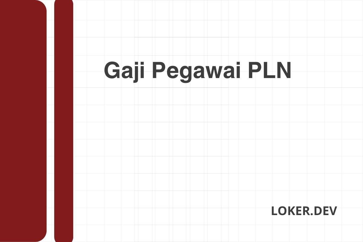 Gaji Pegawai PLN