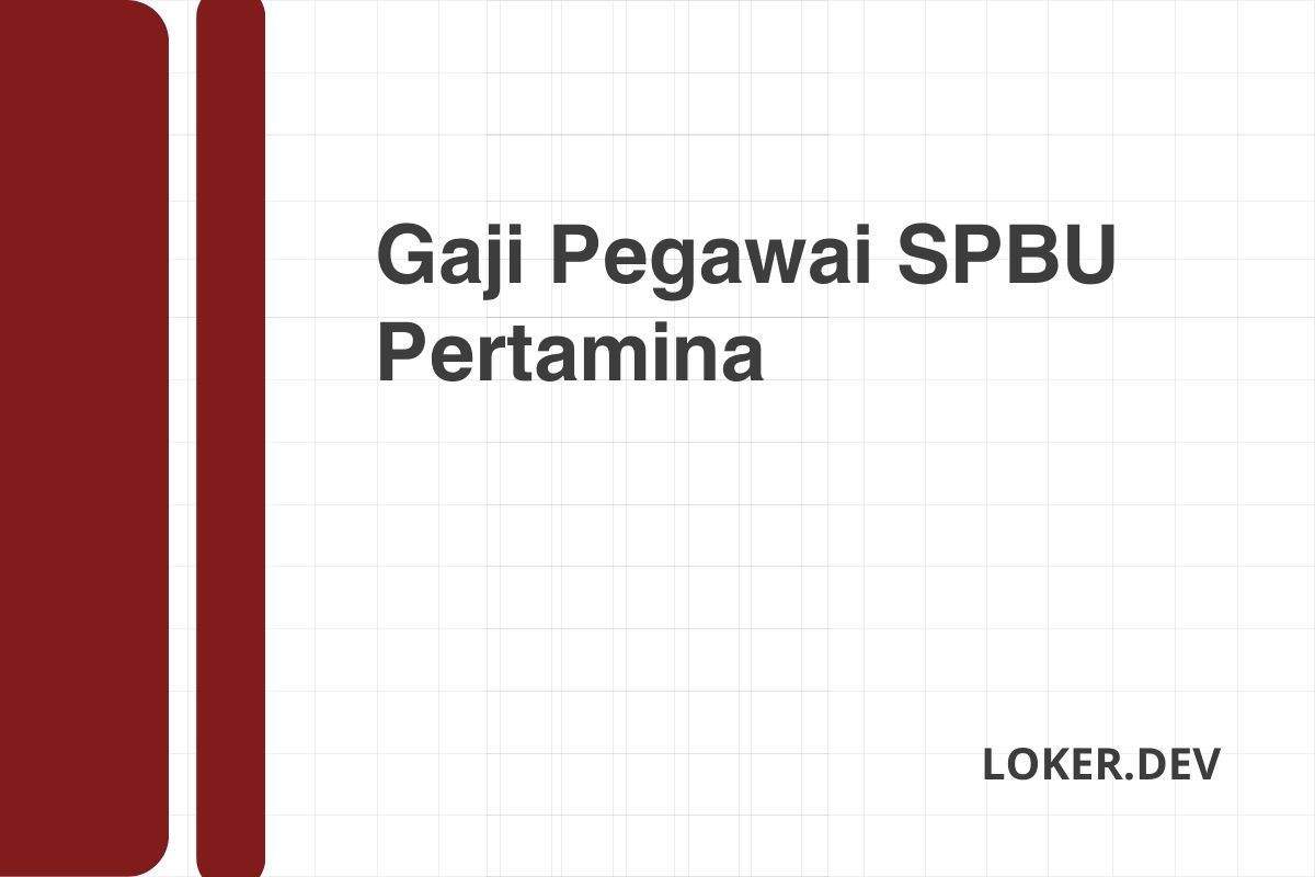 Gaji Pegawai SPBU Pertamina