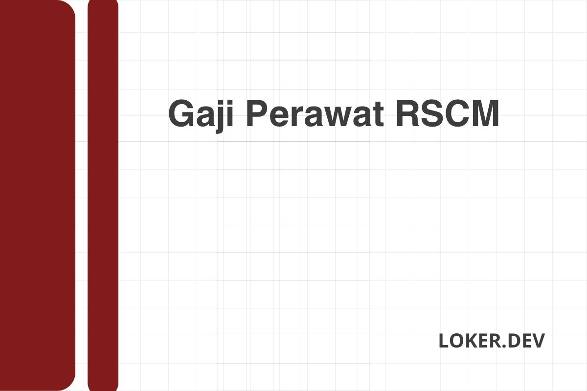 Gaji Perawat RSCM