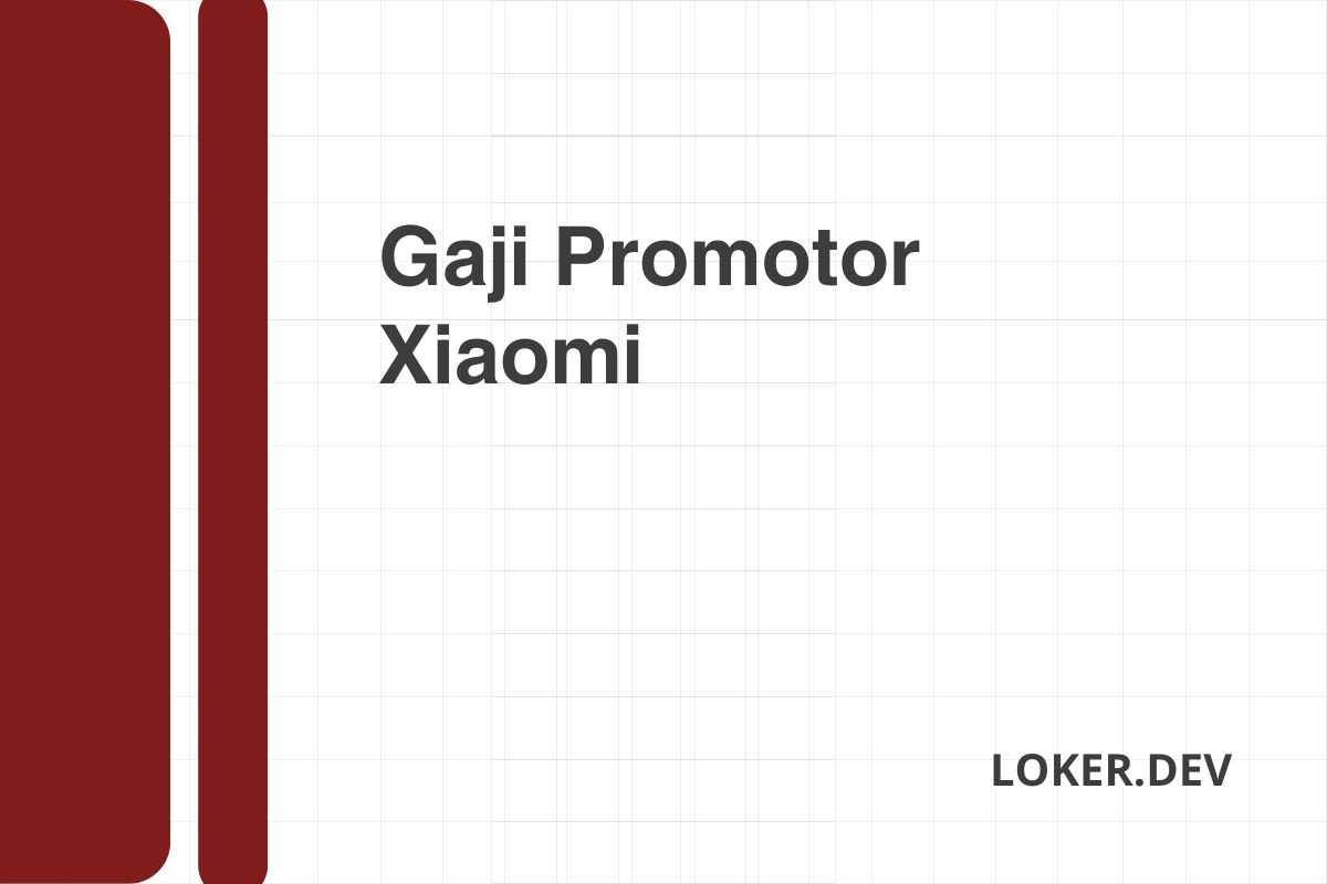 Gaji Promotor Xiaomi