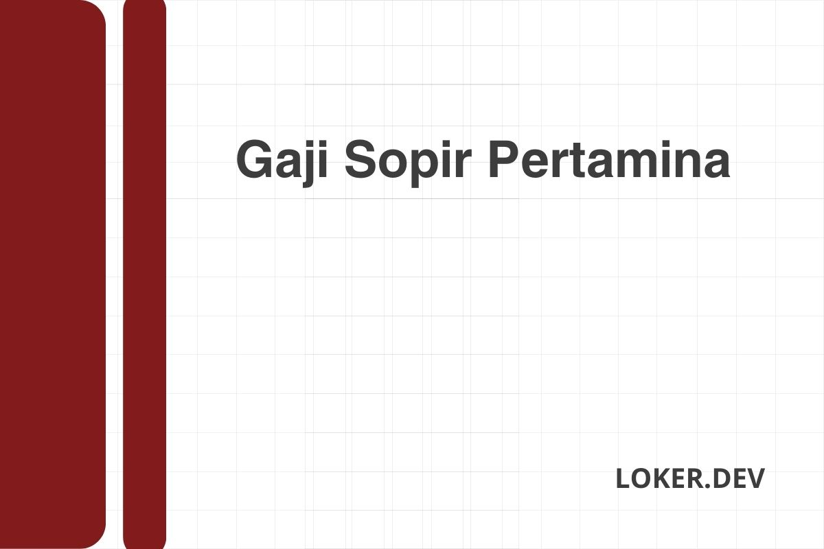 Gaji Sopir Pertamina