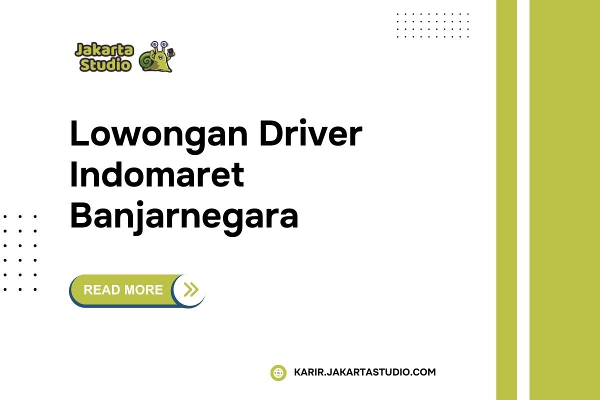 Lowongan Driver Indomaret Banjarnegara