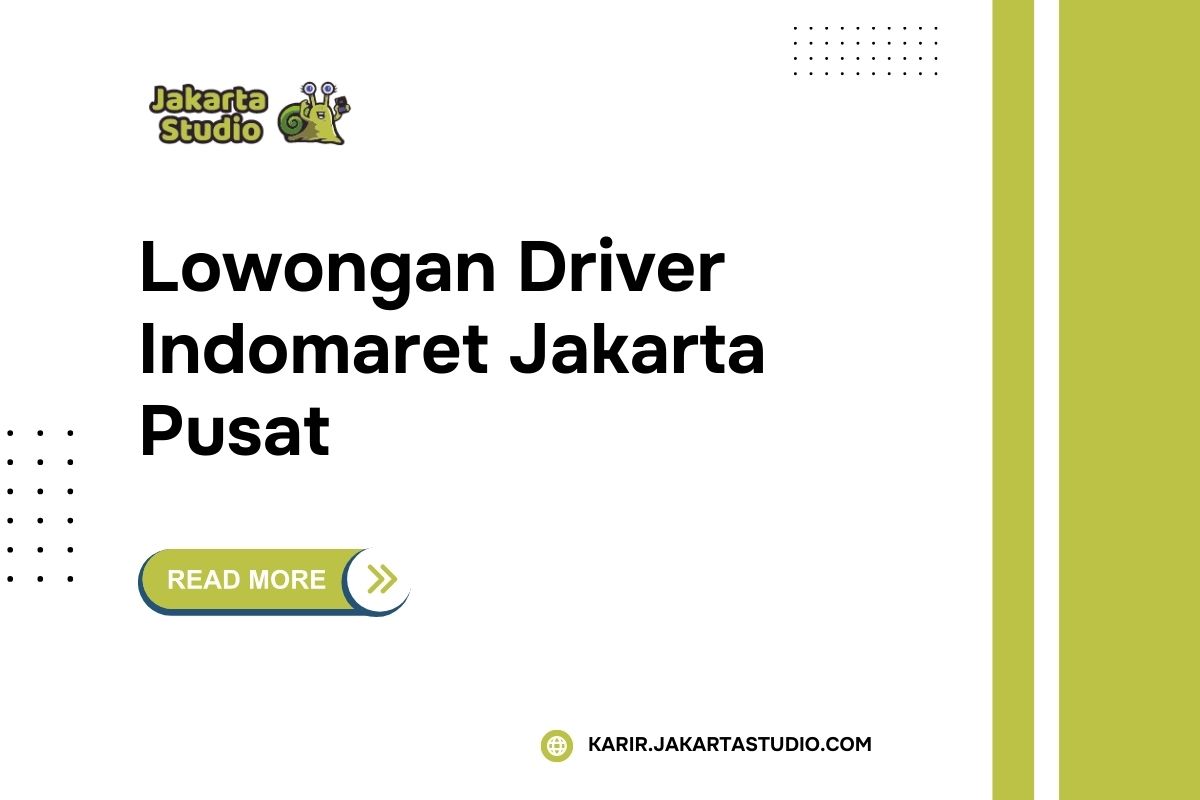 Lowongan Driver Indomaret Jakarta Pusat