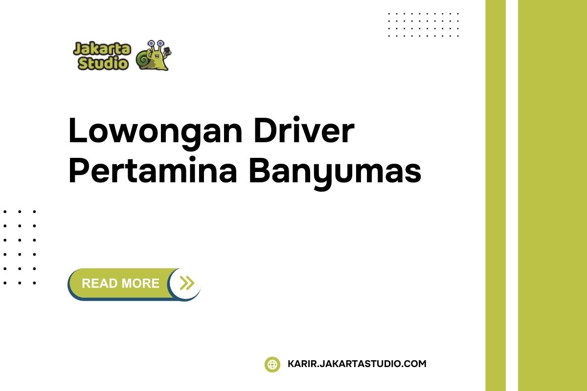 Lowongan Driver Pertamina Banyumas