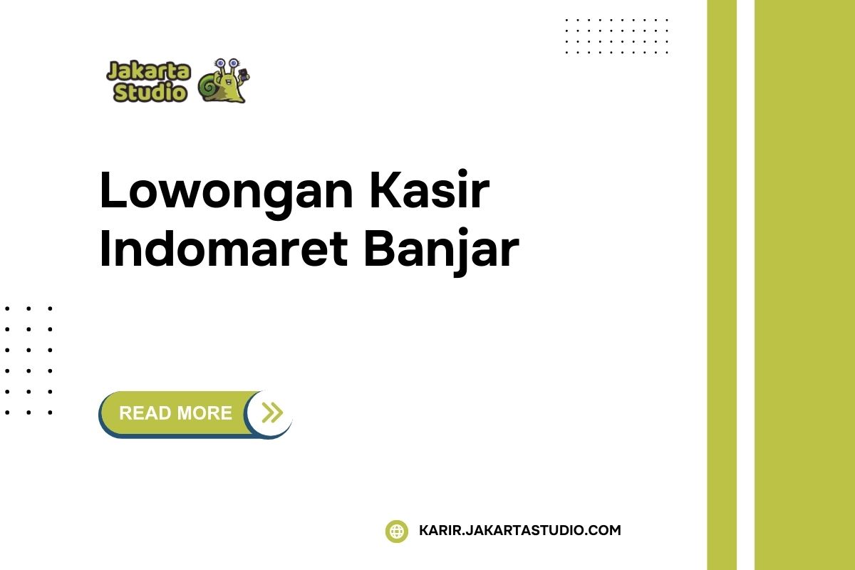 Lowongan Kasir Indomaret Banjar