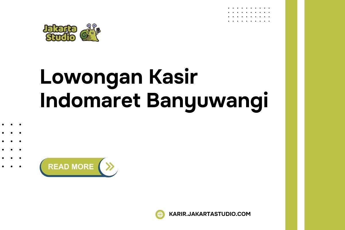 Lowongan Kasir Indomaret Banyuwangi