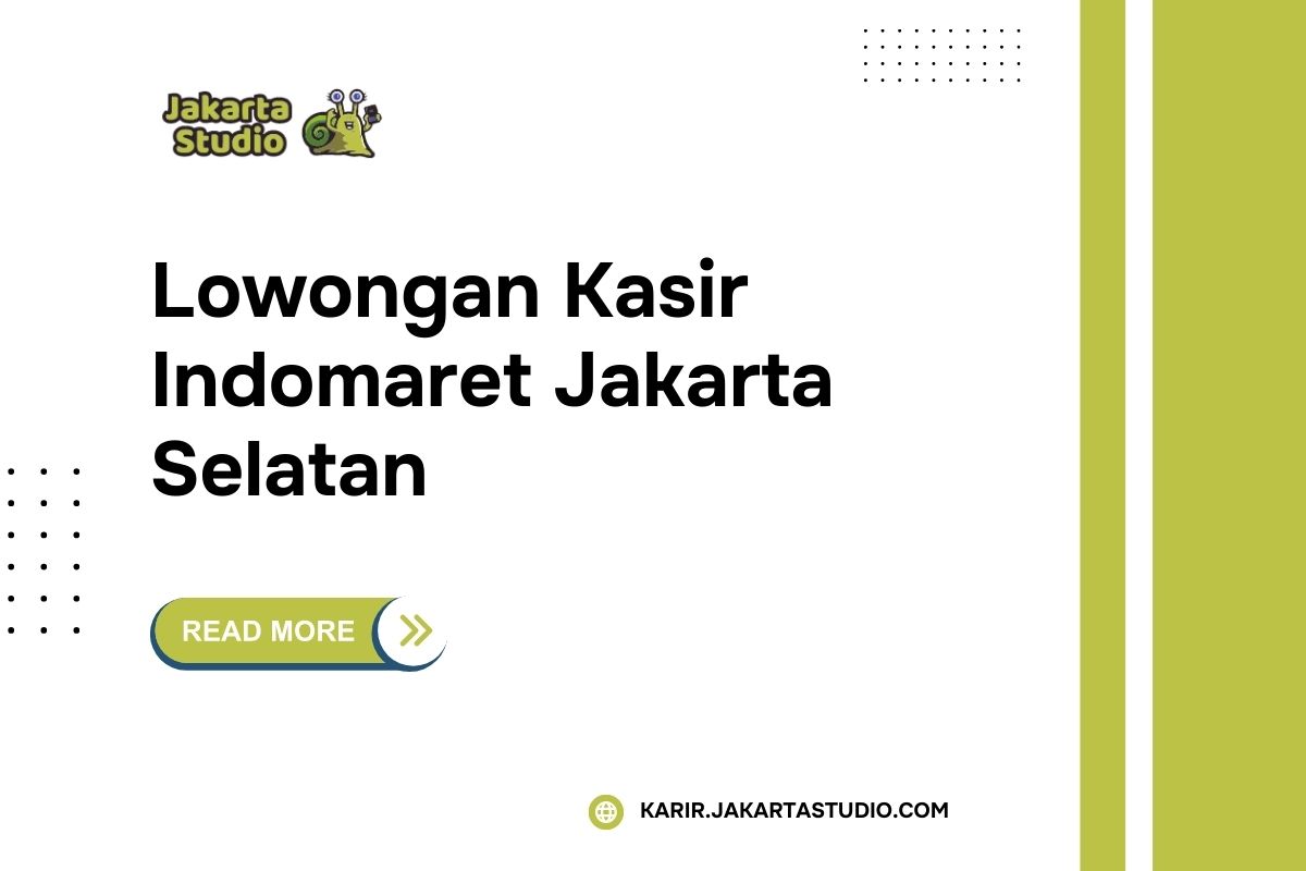 Lowongan Kasir Indomaret Jakarta Selatan