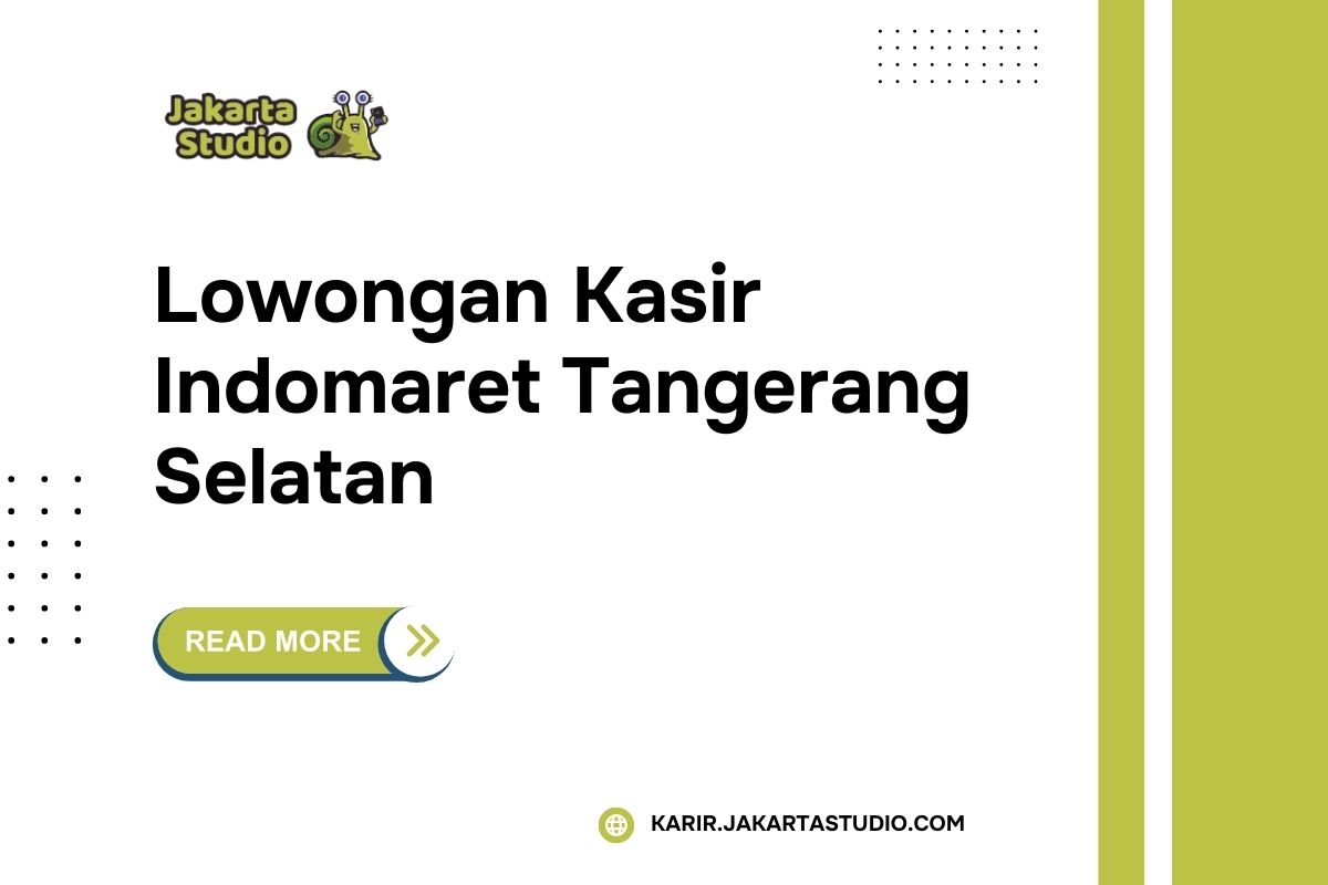 Lowongan Kasir Indomaret Tangerang Selatan