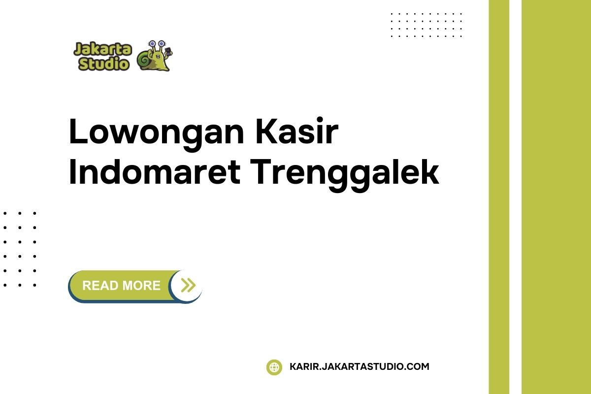 Lowongan Kasir Indomaret Trenggalek