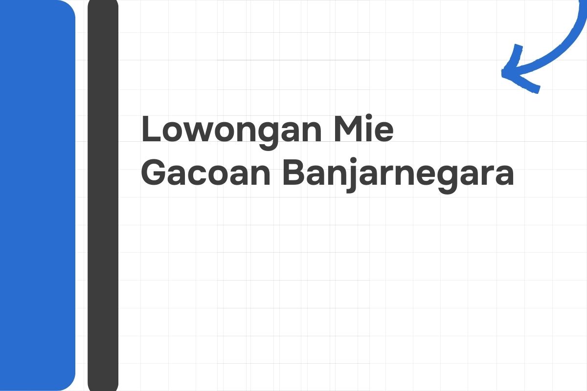 Lowongan Mie Gacoan Banjar