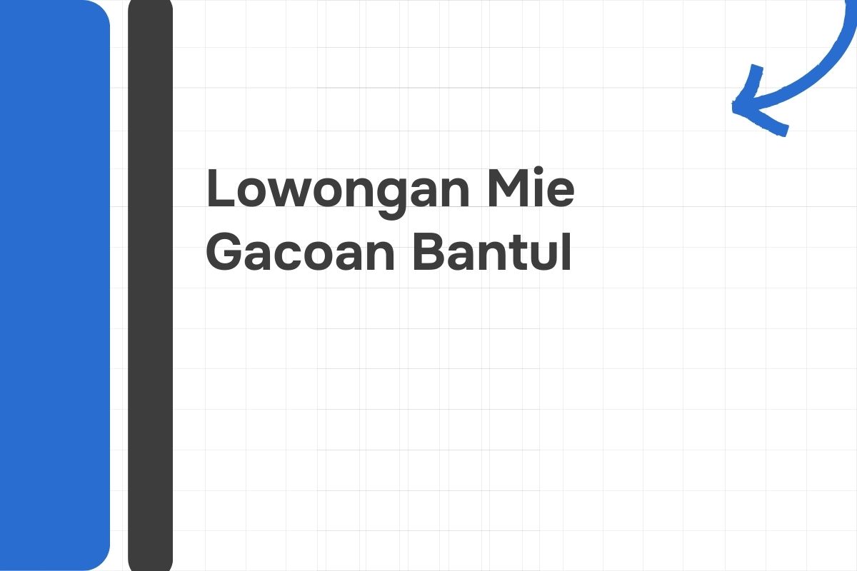 Lowongan Mie Gacoan Bantul