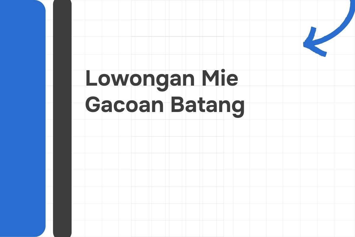 Lowongan Mie Gacoan Batang