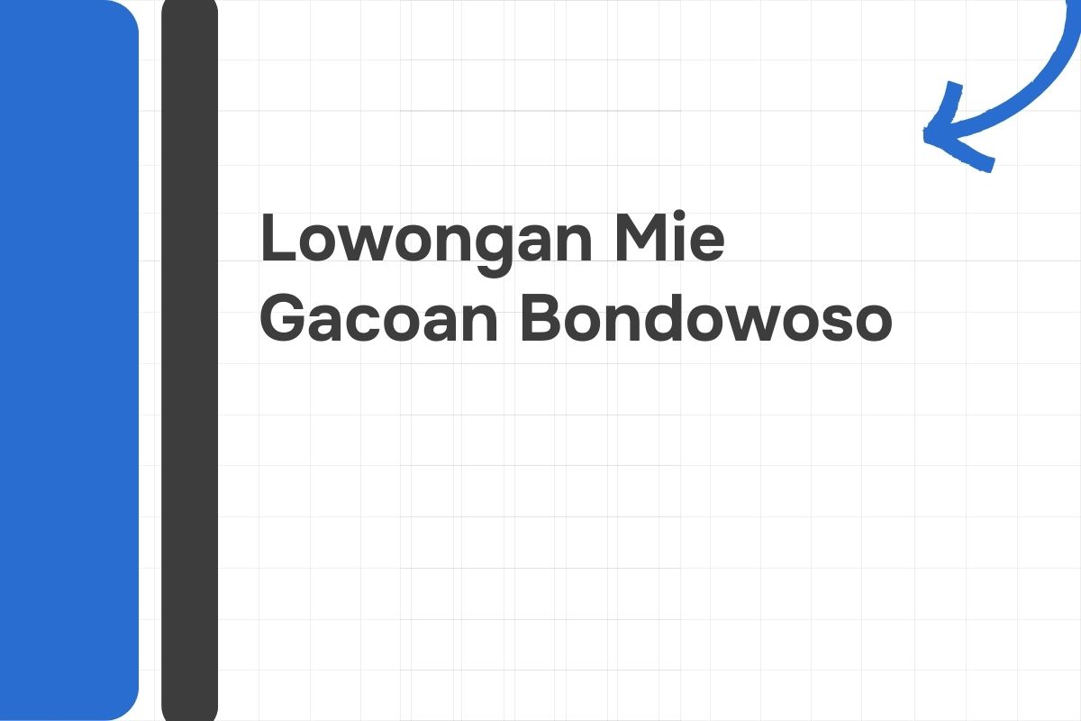 Lowongan Mie Gacoan Bondowoso