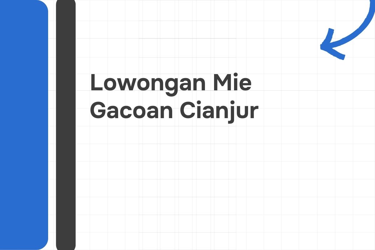 Lowongan Mie Gacoan Cianjur