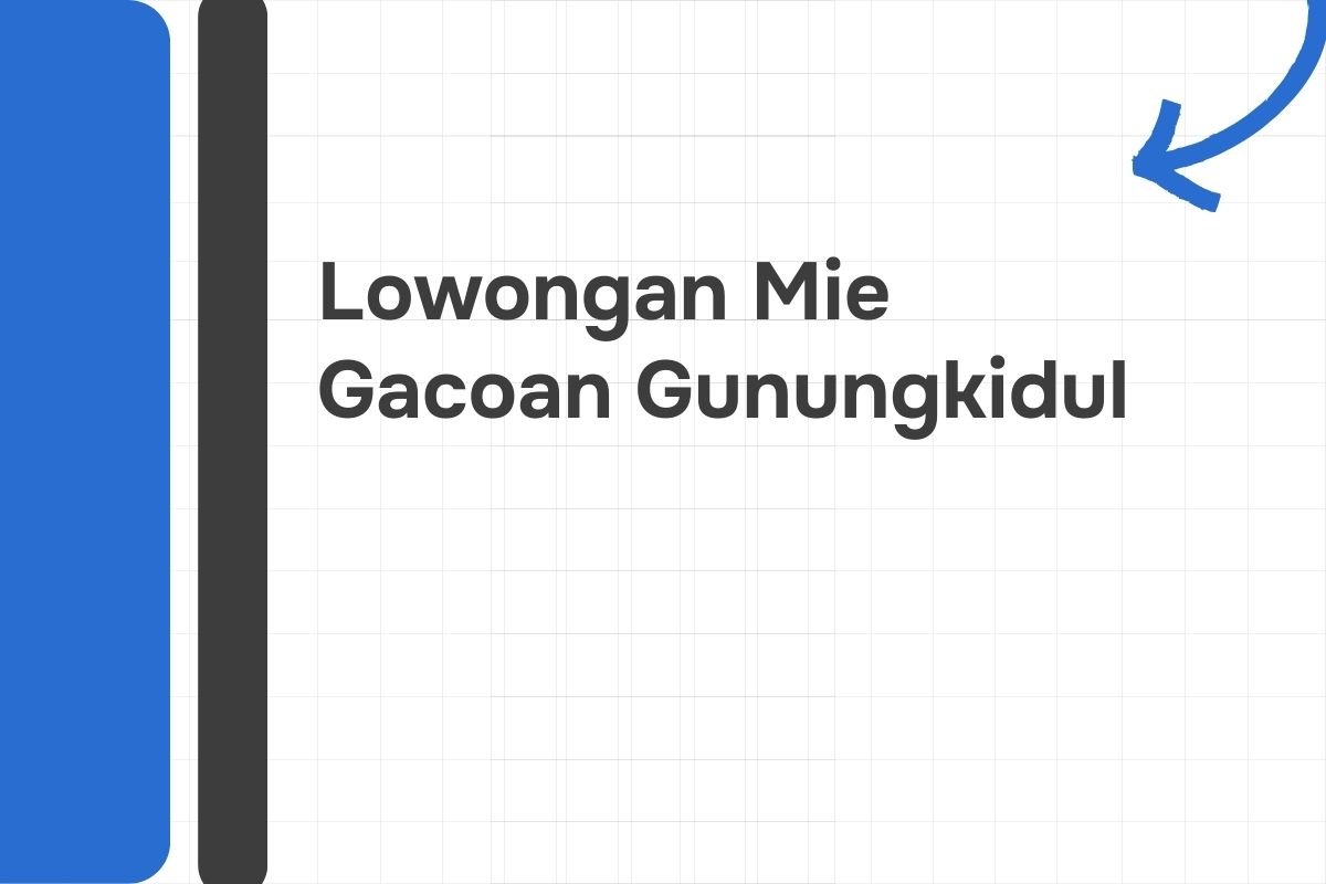 Lowongan Mie Gacoan Gunungkidul