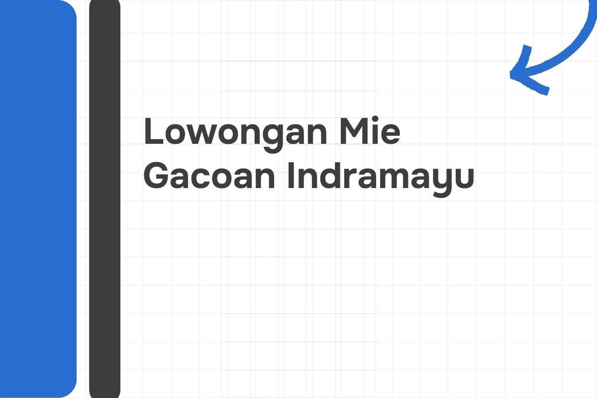 Lowongan Mie Gacoan Indramayu