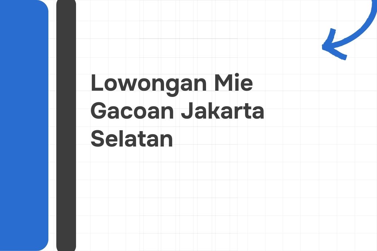 Lowongan Mie Gacoan Jakarta Selatan