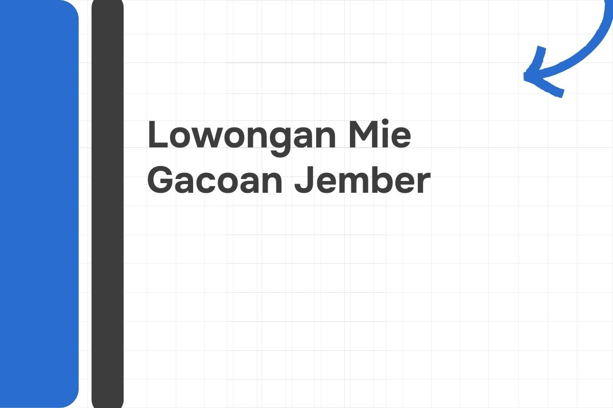 Lowongan Mie Gacoan Jember