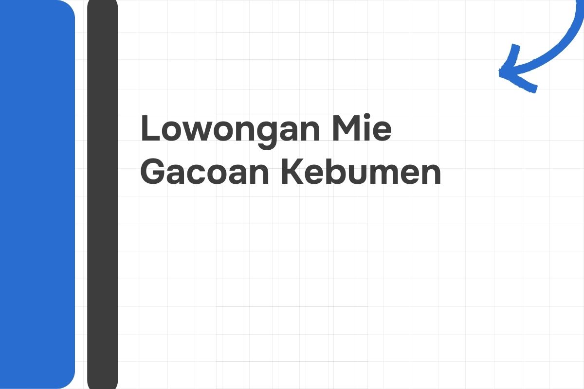 Lowongan Mie Gacoan Kebumen