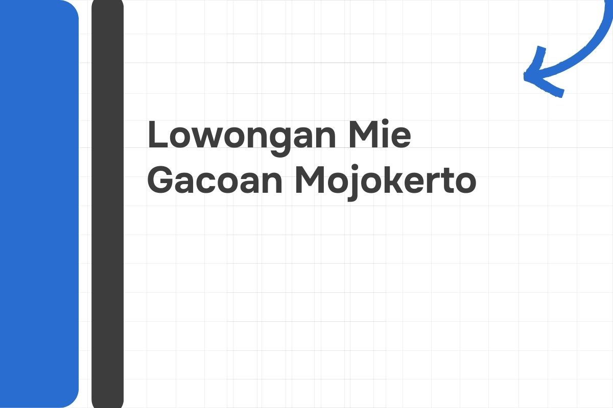 Lowongan Mie Gacoan Mojokerto