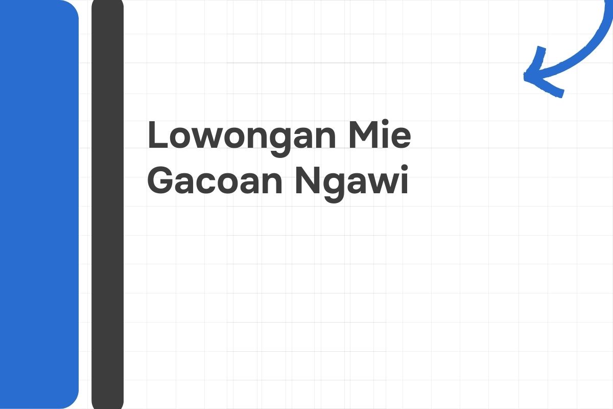 Lowongan Mie Gacoan Ngawi