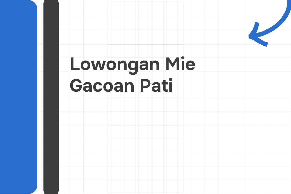 Lowongan Mie Gacoan Pati