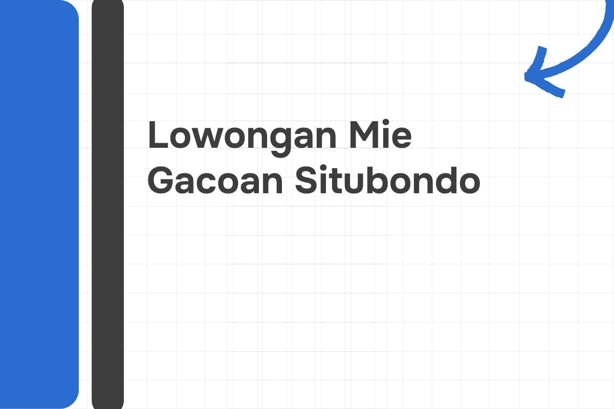 Lowongan Mie Gacoan Situbondo