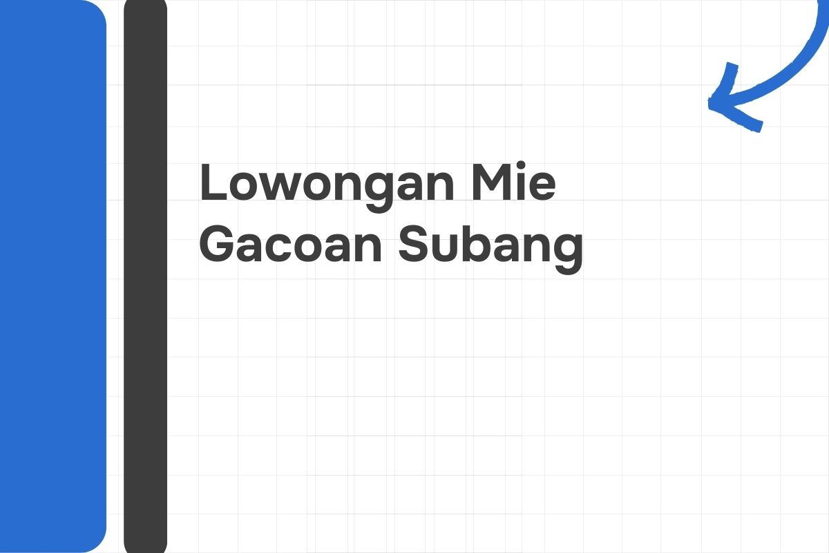 Lowongan Mie Gacoan Subang