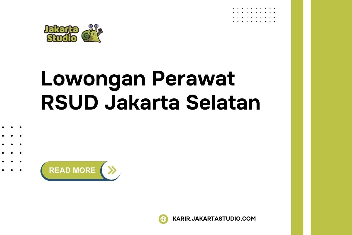 Lowongan Perawat RSUD Jakarta Selatan