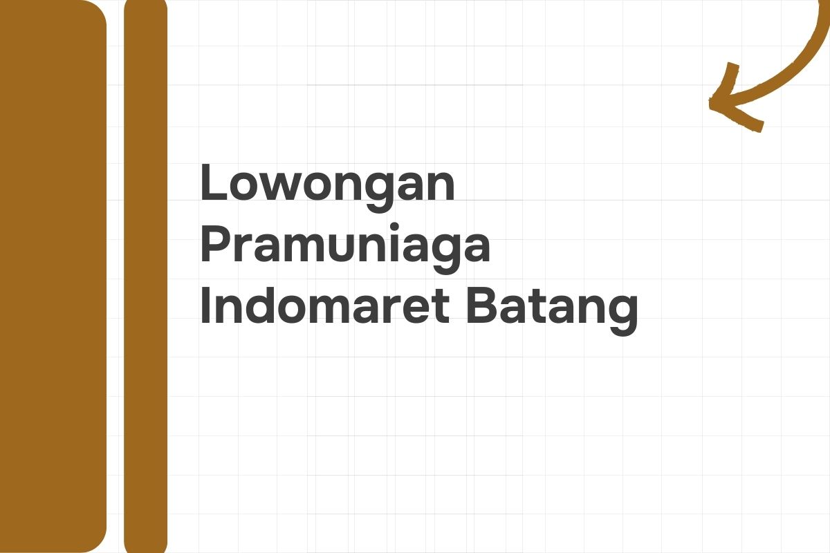 Lowongan Pramuniaga Indomaret Batang