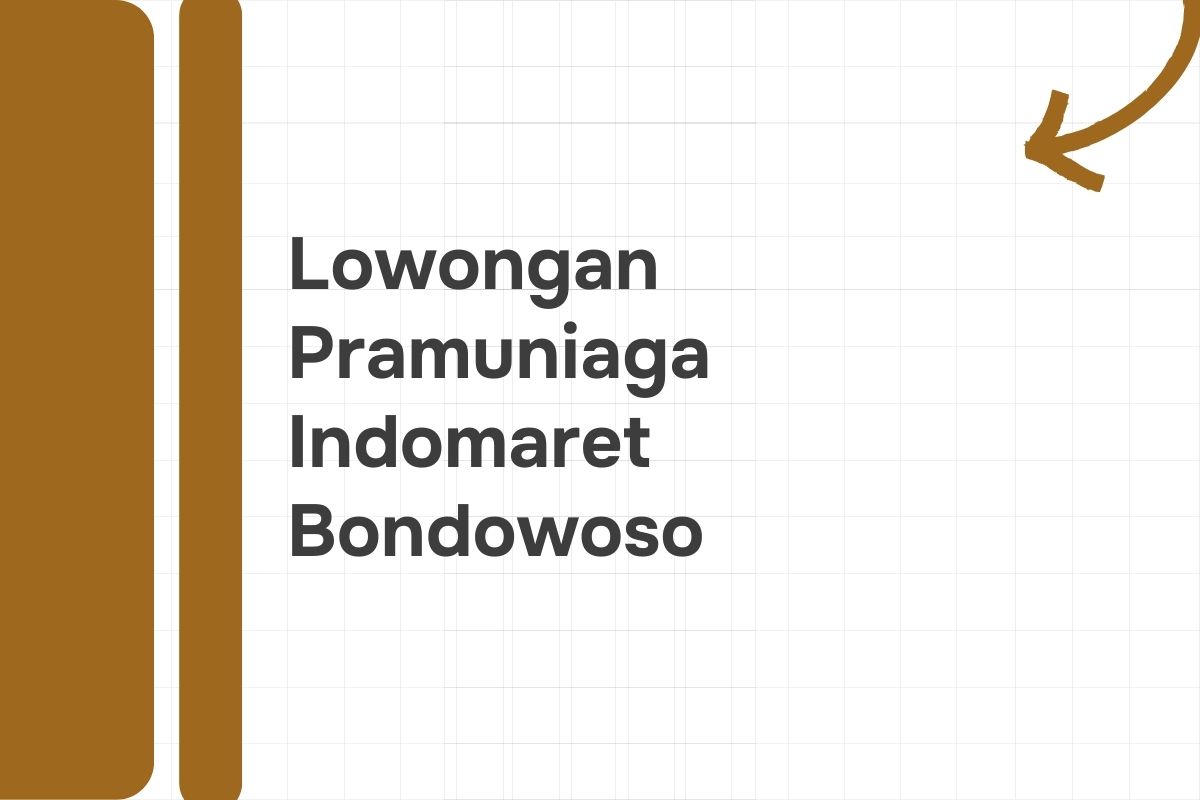 Lowongan Pramuniaga Indomaret Bondowoso