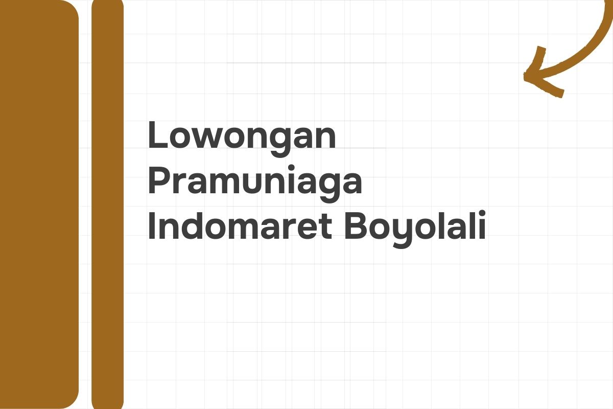 Lowongan Pramuniaga Indomaret Boyolali