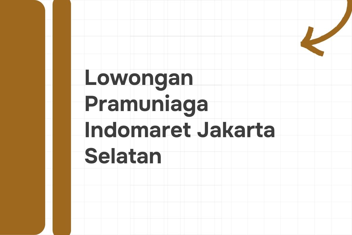 Lowongan Pramuniaga Indomaret Jakarta Selatan