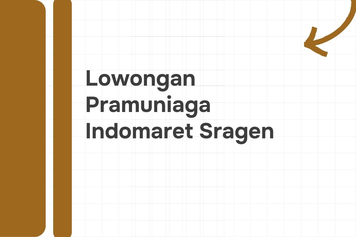 Lowongan Pramuniaga Indomaret Sragen