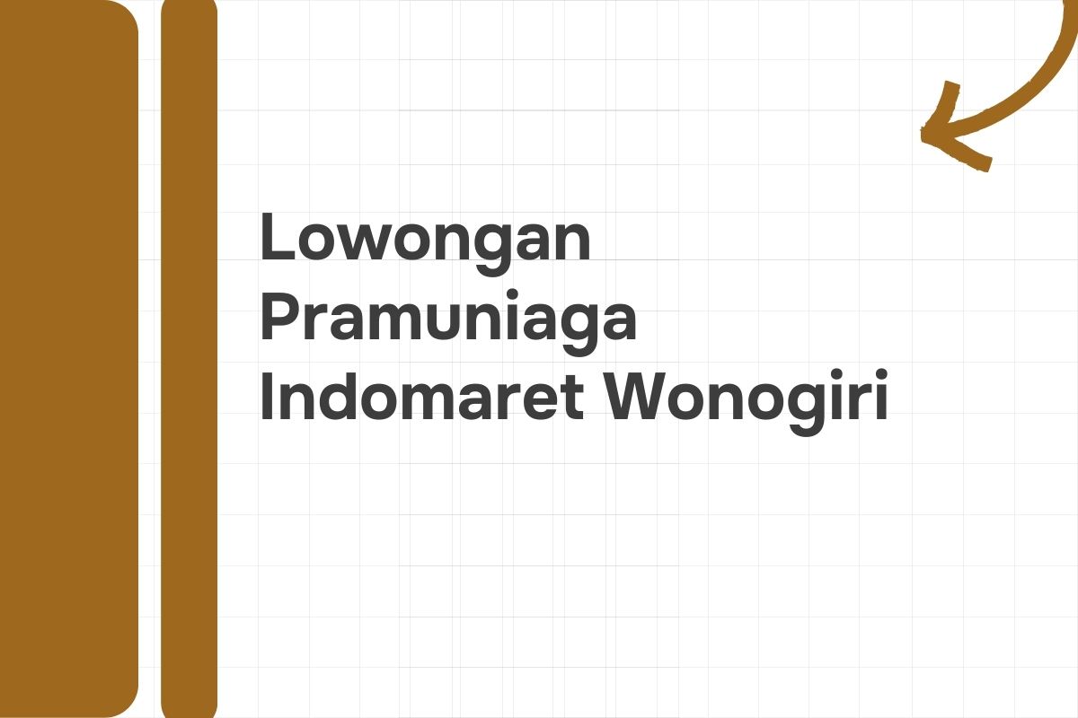 Lowongan Pramuniaga Indomaret Wonogiri