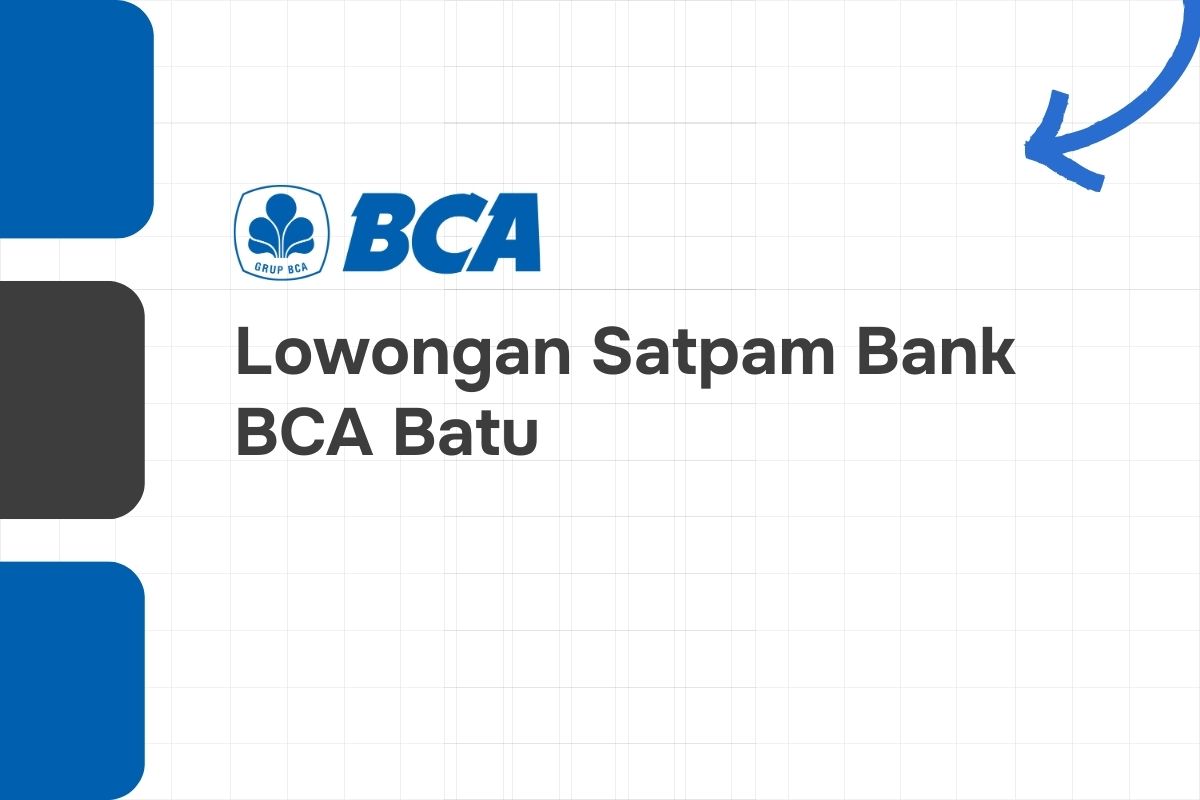 Lowongan Satpam Bank BCA Batu