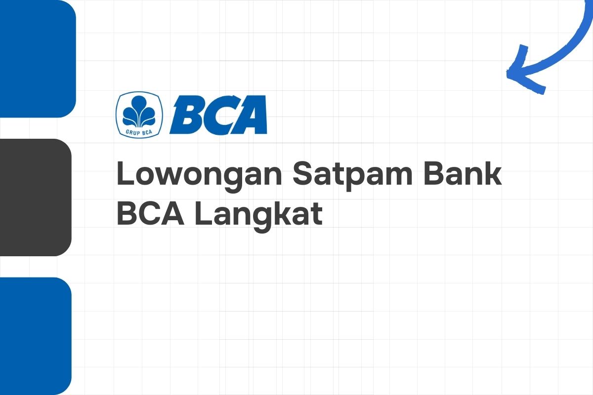 Lowongan Satpam Bank BCA Langkat