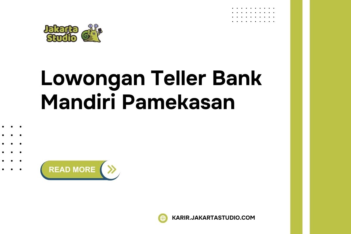 Lowongan Teller Bank Mandiri Pamekasan