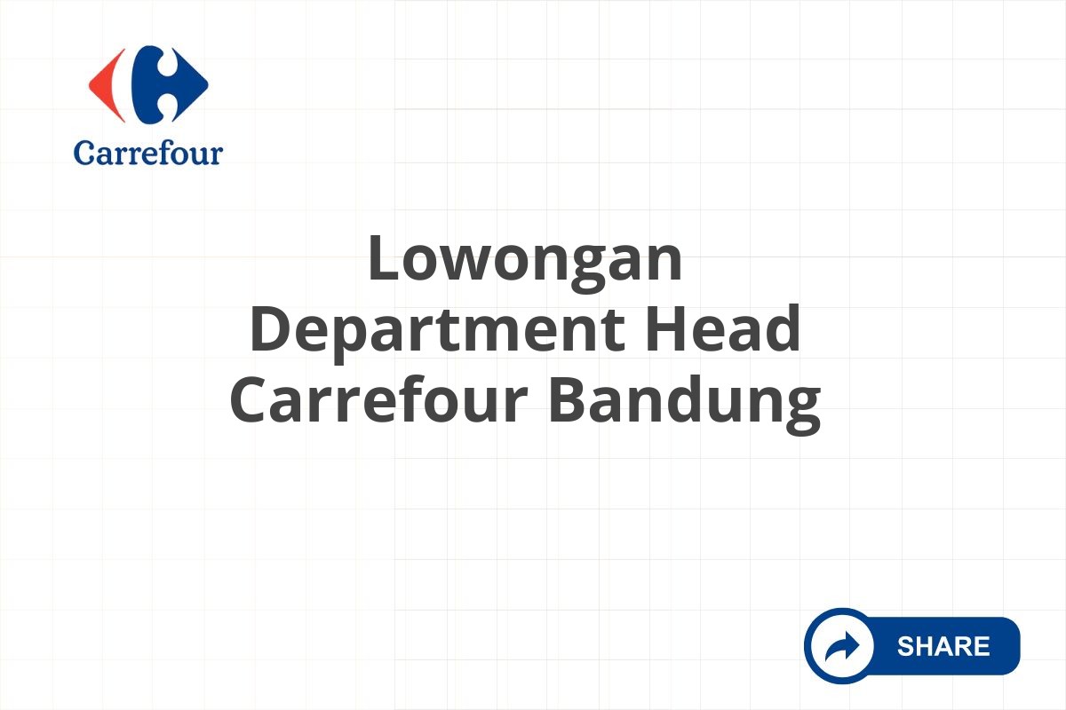 Lowongan Department Head Carrefour Bandung