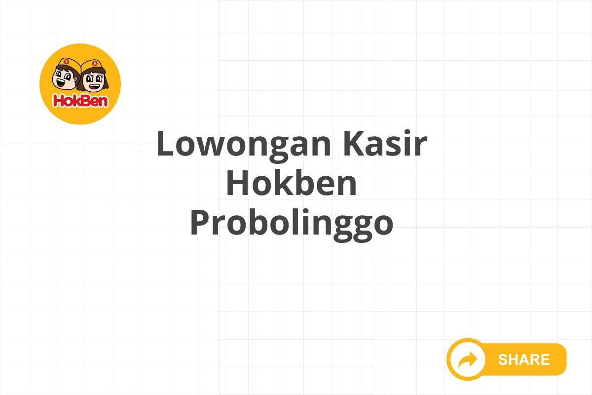 Lowongan Kasir Hokben Probolinggo