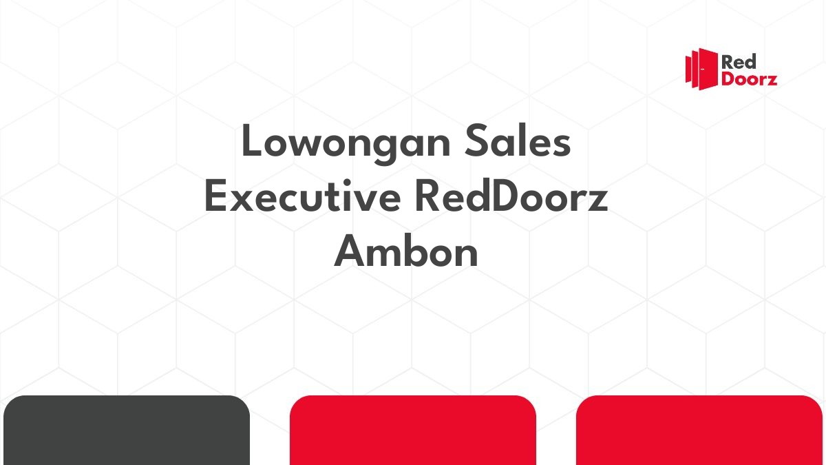 Lowongan Sales Executive RedDoorz Ambon