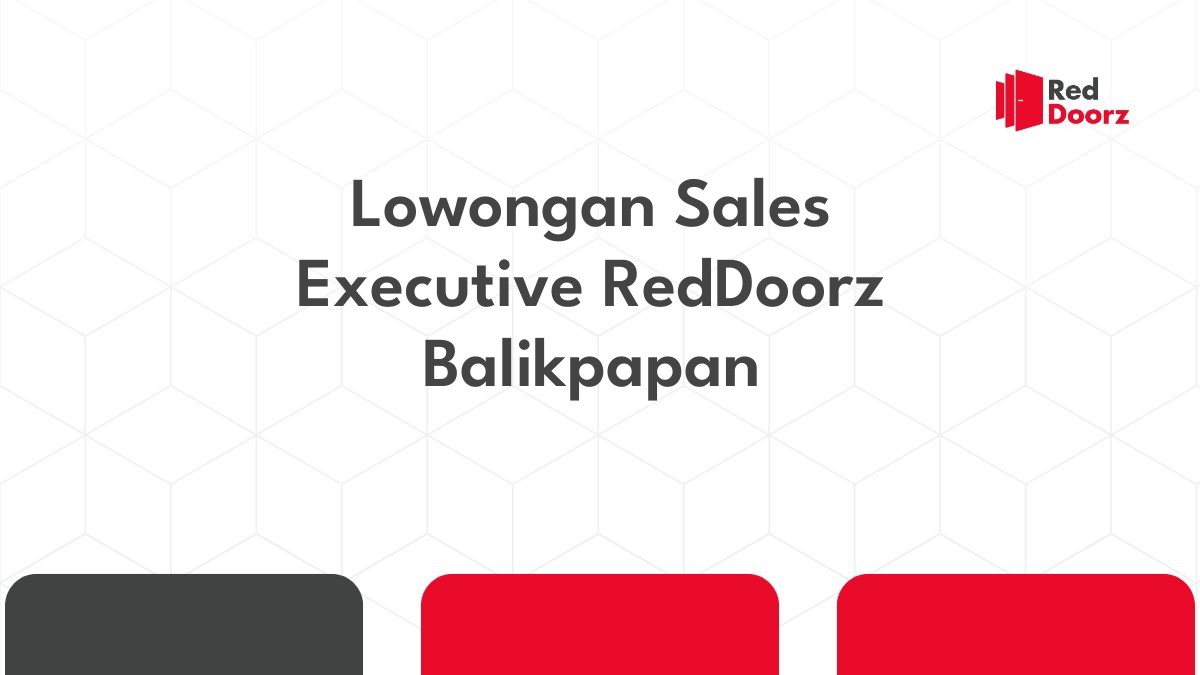 Lowongan Sales Executive RedDoorz Balikpapan